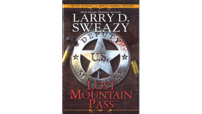 LOST MOUNTAIN PASS - LARRY D. SWEAZY